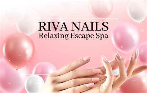 Riva Nails has a 5 rating. At the recommendation of a friend, I went to Riva Nails for acrylic nails and a gel pedicure. Lisa does an amazing job! The salon is beautiful …